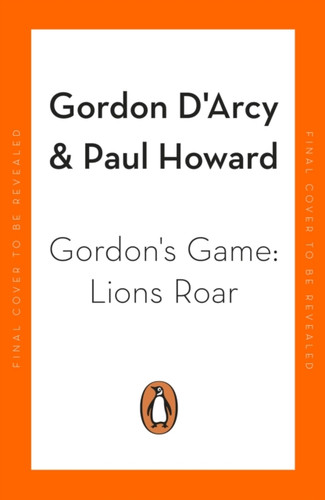 Gordon’s Game: Lions Roar 9781844885305 Paperback