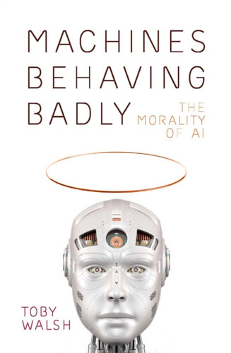 Machines Behaving Badly 9780750999366 Hardback
