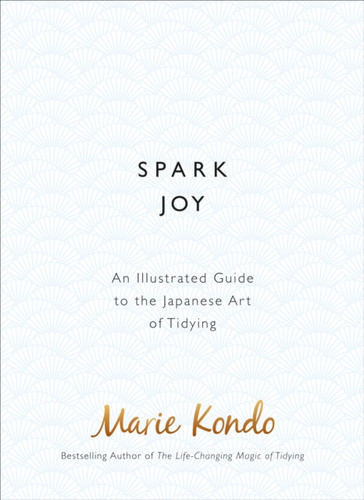 Spark Joy 9781785040481 Hardback