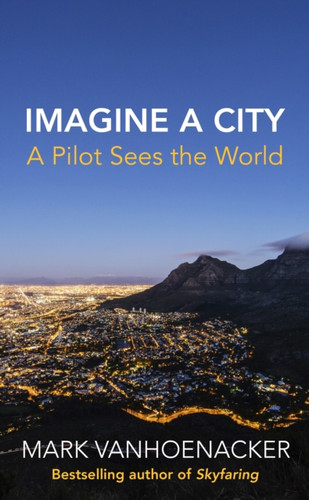 Imagine a City 9781784743253 Hardback Imagine a City 9781784743253 Hardback