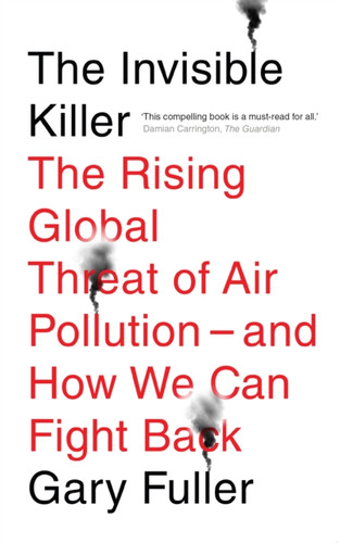 The Invisible Killer 9781911545514 Paperback The Invisible Killer 9781911545514 Paperback