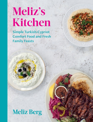 Meliz’s Kitchen 9781529109504 Hardback