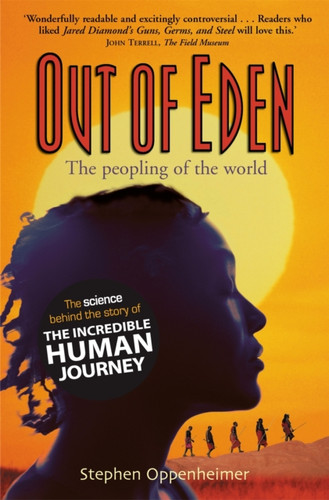 Out of Eden: The Peopling of the World 9781841198941 Paperback Out of Eden: The Peopling of the World 9781841198941 Paperback