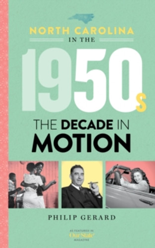 North Carolina in the 1950s 9781949467925 Hardback North Carolina in the 1950s 9781949467925 Hardback