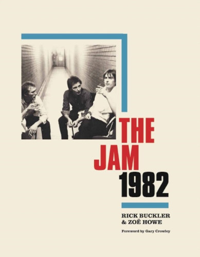 The Jam 1982 9781913172695 Hardback The Jam 1982 9781913172695 Hardback