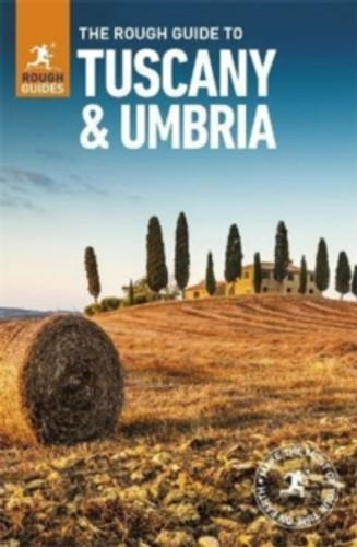 The Rough Guide to Tuscany & Umbria: Travel Guide with eBook 9781785732393 Paperback The Rough Guide to Tuscany & Umbria: Travel Guide with eBook 9781785732393 Paperback