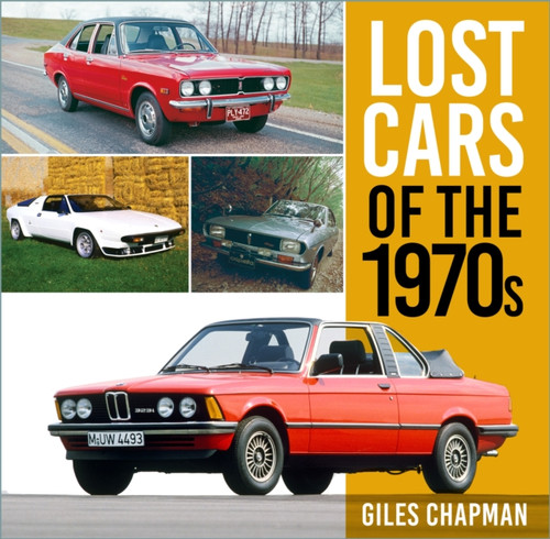 Lost Cars of the 1970s 9780750999441 Paperback Lost Cars of the 1970s 9780750999441 Paperback