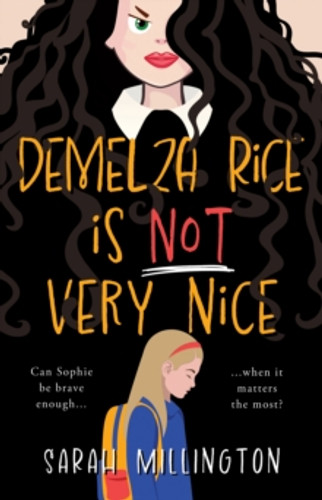 Demelza Rice is Not Very Nice 9781915352569 Paperback