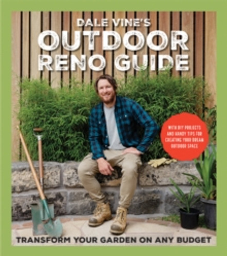 Dale Vine's Outdoor Reno Guide 9781743795132 Paperback