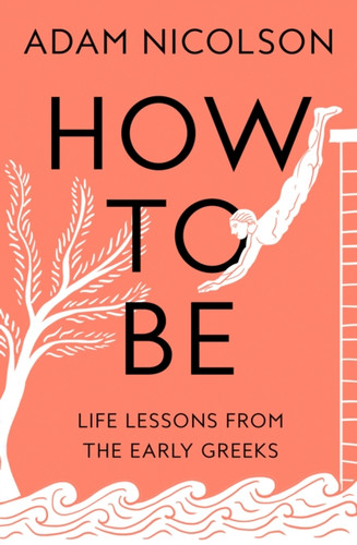 How to Be 9780008490782 Hardback How to Be 9780008490782 Hardback