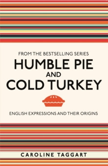 Humble Pie and Cold Turkey 9781789295146 Paperback