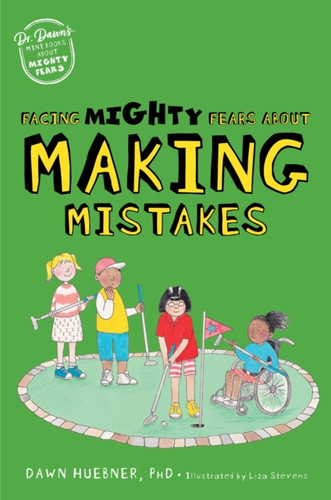 Facing Mighty Fears About Making Mistakes 9781839974663 Paperback Facing Mighty Fears About Making Mistakes 9781839974663 Paperback