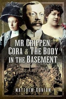 Mr Crippen, Cora and the Body in the Basement 9781399009768 Paperback