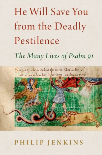 He Will Save You from the Deadly Pestilence 9780197605646 Hardback He Will Save You from the Deadly Pestilence 9780197605646 Hardback