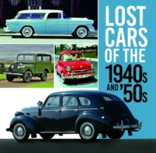 Lost Cars of the 1940s and '50s 9780750999458 Paperback Lost Cars of the 1940s and '50s 9780750999458 Paperback