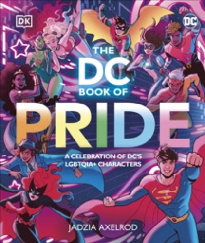 The DC Book of Pride 9780241593431 Hardback