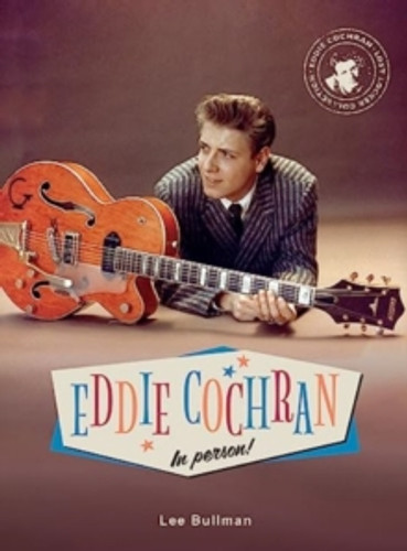 Eddie Cochran in Person 9781913172961 Hardback Eddie Cochran in Person 9781913172961 Hardback