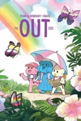 The Out Side: Trans & Nonbinary Comics 9781524880125 Paperback