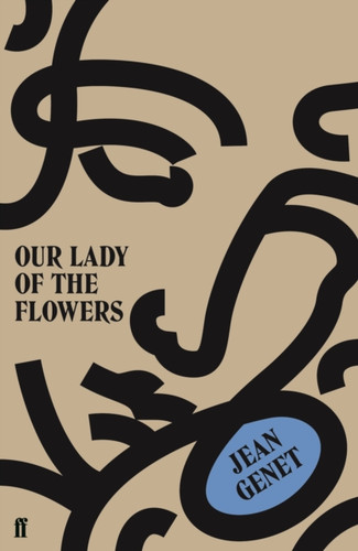 Our Lady of the Flowers 9780571340828 Paperback