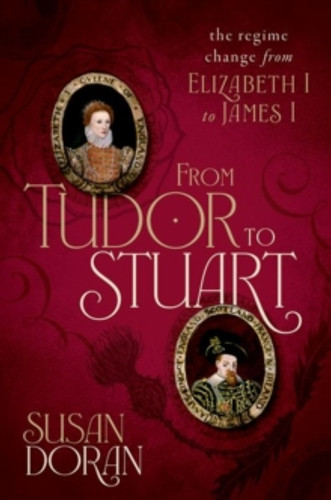 From Tudor to Stuart 9780198754640 Hardback From Tudor to Stuart 9780198754640 Hardback