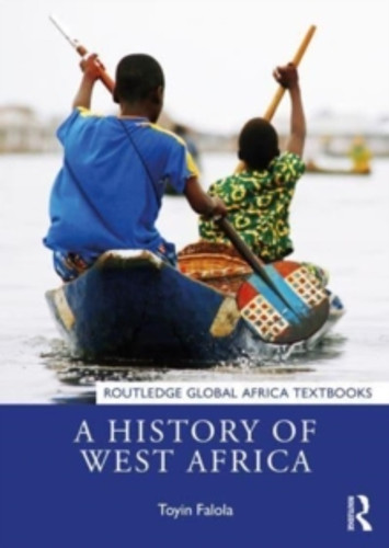 A History of West Africa 9781032055947 Paperback A History of West Africa 9781032055947 Paperback