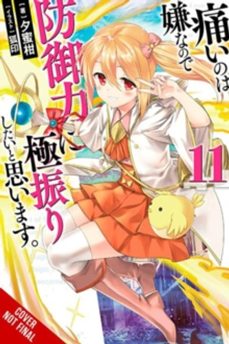 Bofuri: I Don't Want to Get Hurt, so I'll Max Out My Defense., Vol. 11 (light novel) 9781975367701 Paperback Bofuri: I Don't Want to Get Hurt, so I'll Max Out My Defense., Vol. 11 (light novel) 9781975367701 Paperback