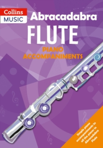 Abracadabra Flute Piano Accompaniments 9780713666243 Paperback Abracadabra Flute Piano Accompaniments 9780713666243 Paperback