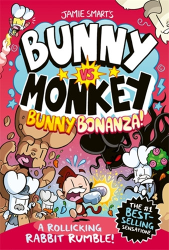 Bunny vs Monkey: Bunny Bonanza (a Phoenix Comic Book, from the multi-million-selling creative genius Jamie Smart) 9781788453066 Hardback
