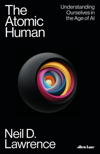 The Atomic Human 9780241625248 Hardback