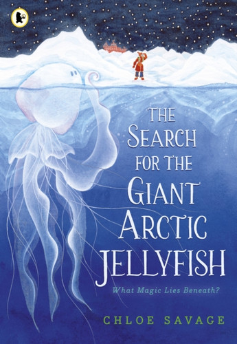 The Search for the Giant Arctic Jellyfish 9781529512878 Paperback The Search for the Giant Arctic Jellyfish 9781529512878 Paperback