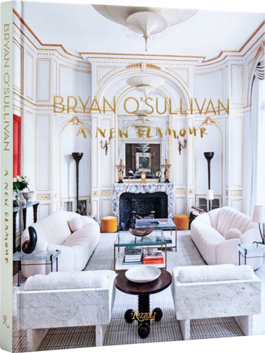 Bryan O'Sullivan 9780847899630 Hardback Bryan O'Sullivan 9780847899630 Hardback
