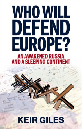 Who Will Defend Europe? 9781911723486 Hardback