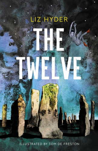 The Twelve 9781782693987 Hardback The Twelve 9781782693987 Hardback