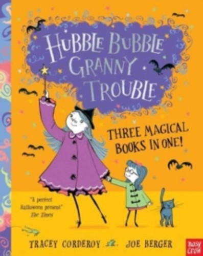 Hubble Bubble, Granny Trouble: Three Magical Books in One! 9781839949692 Paperback Hubble Bubble, Granny Trouble: Three Magical Books in One! 9781839949692 Paperback