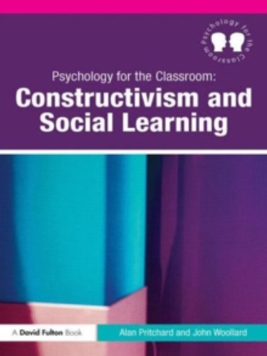 Psychology for the Classroom: Constructivism and Social Learning 9780415494809 Paperback Psychology for the Classroom: Constructivism and Social Learning 9780415494809 Paperback