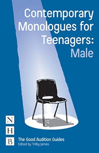 Contemporary Monologues for Teenagers: Male 9781848426078 Paperback