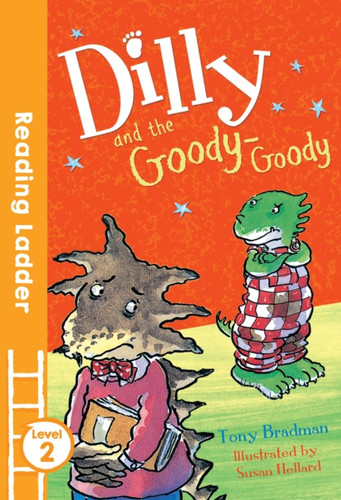 Dilly and the Goody-Goody 9781405282222 Paperback