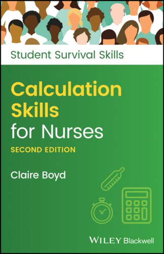 Calculation Skills for Nurses 9781119808121 Paperback Calculation Skills for Nurses 9781119808121 Paperback