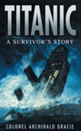 Titanic: A Survivor's Story 9780750947022 Paperback