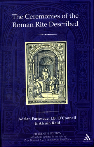 The Ceremonies of the Roman Rite Described 9780860124627 Hardback