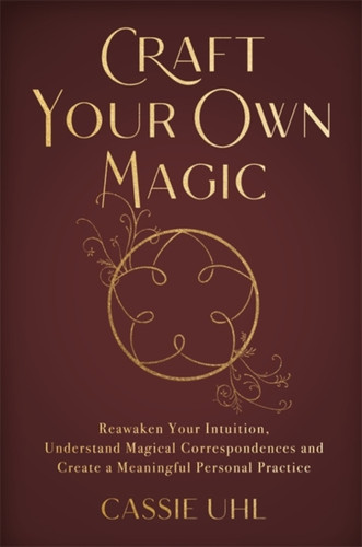 Craft Your Own Magic 9781837820825 Paperback