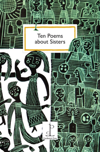 Ten Poems about Sisters 9781907598500 Paperback Ten Poems about Sisters 9781907598500 Paperback