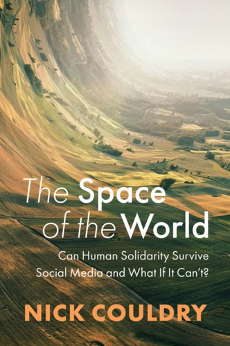 The Space of the World 9781509554737 Paperback The Space of the World 9781509554737 Paperback