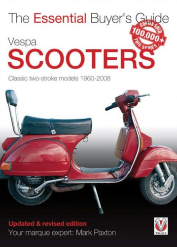 Vespa Scooters - Classic 2-Stroke Models 1960-2008 9781845848835 Paperback