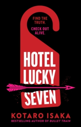 Hotel Lucky Seven 9781787304741 Hardback Hotel Lucky Seven 9781787304741 Hardback