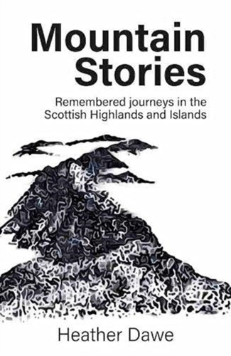Mountain Stories 9781916081246 Hardback Mountain Stories 9781916081246 Hardback