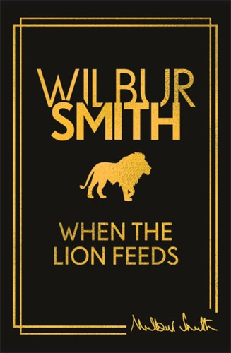 When the Lion Feeds 9781804188224 Hardback When the Lion Feeds 9781804188224 Hardback