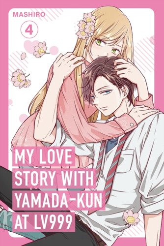 My Love Story with Yamada-kun at Lv999, Vol. 4 9781911720034 Paperback