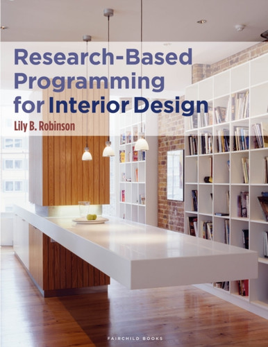 Research-Based Programming for Interior Design 9781501327742 Paperback Research-Based Programming for Interior Design 9781501327742 Paperback