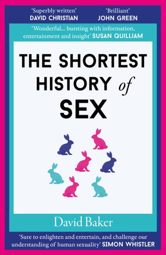 The Shortest History of Sex 9781913083762 Paperback The Shortest History of Sex 9781913083762 Paperback